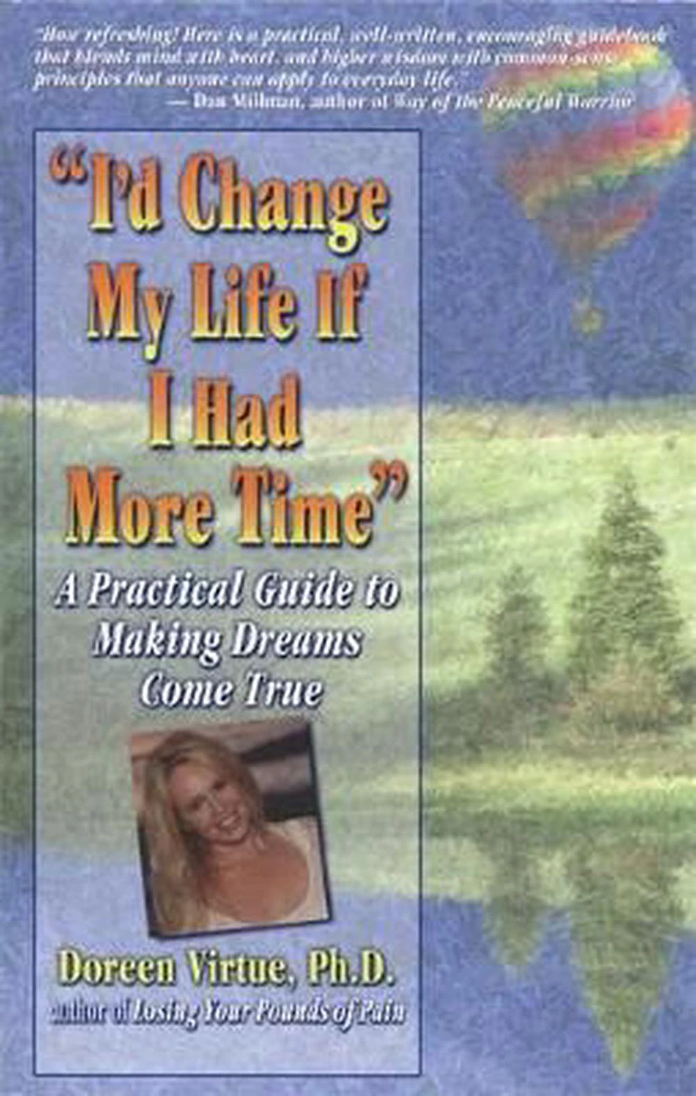 "I'd Change My Life If I Had More Time": A Practical Guide to Making Dreams Come True