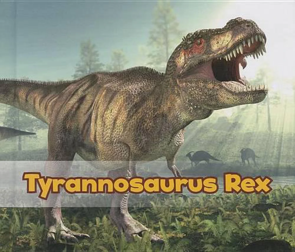 All About Dinosaurs Tyrannosaurus Rex