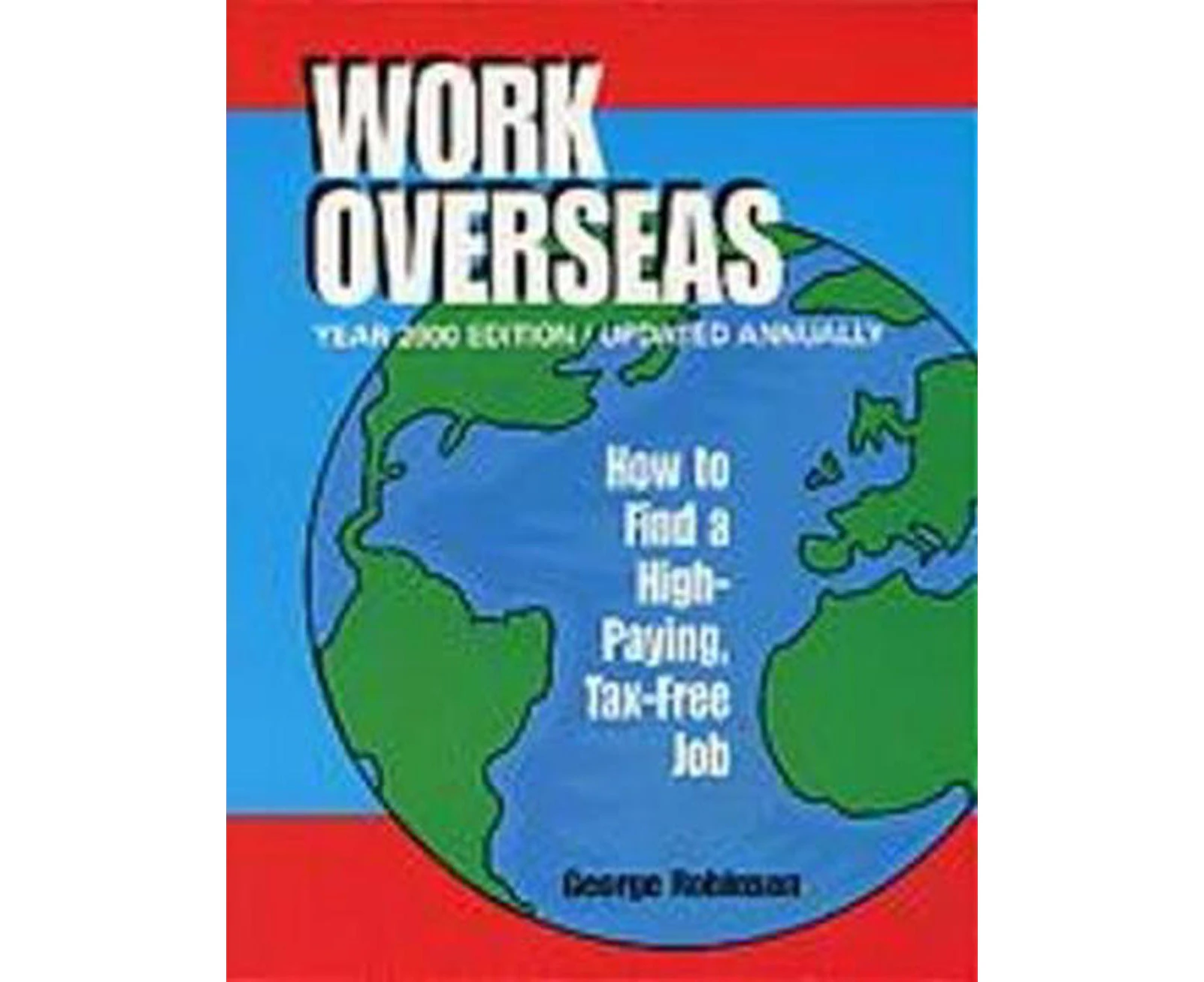 Work Overseas: How to Find a High-Paying, Tax-Free Job