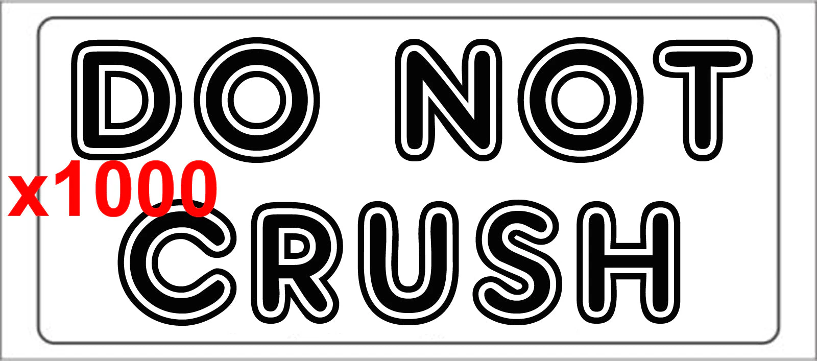 DO NOT CRUSH label adhesive warning mailing sticky sticker 56x25mm - 1000