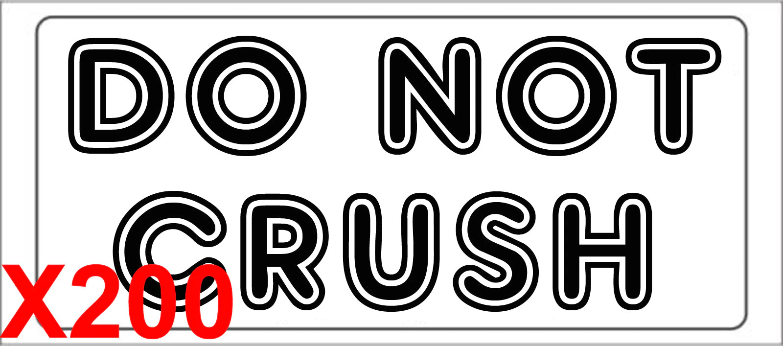 DO NOT CRUSH label adhesive warning mailing sticky sticker 56x25mm - 200