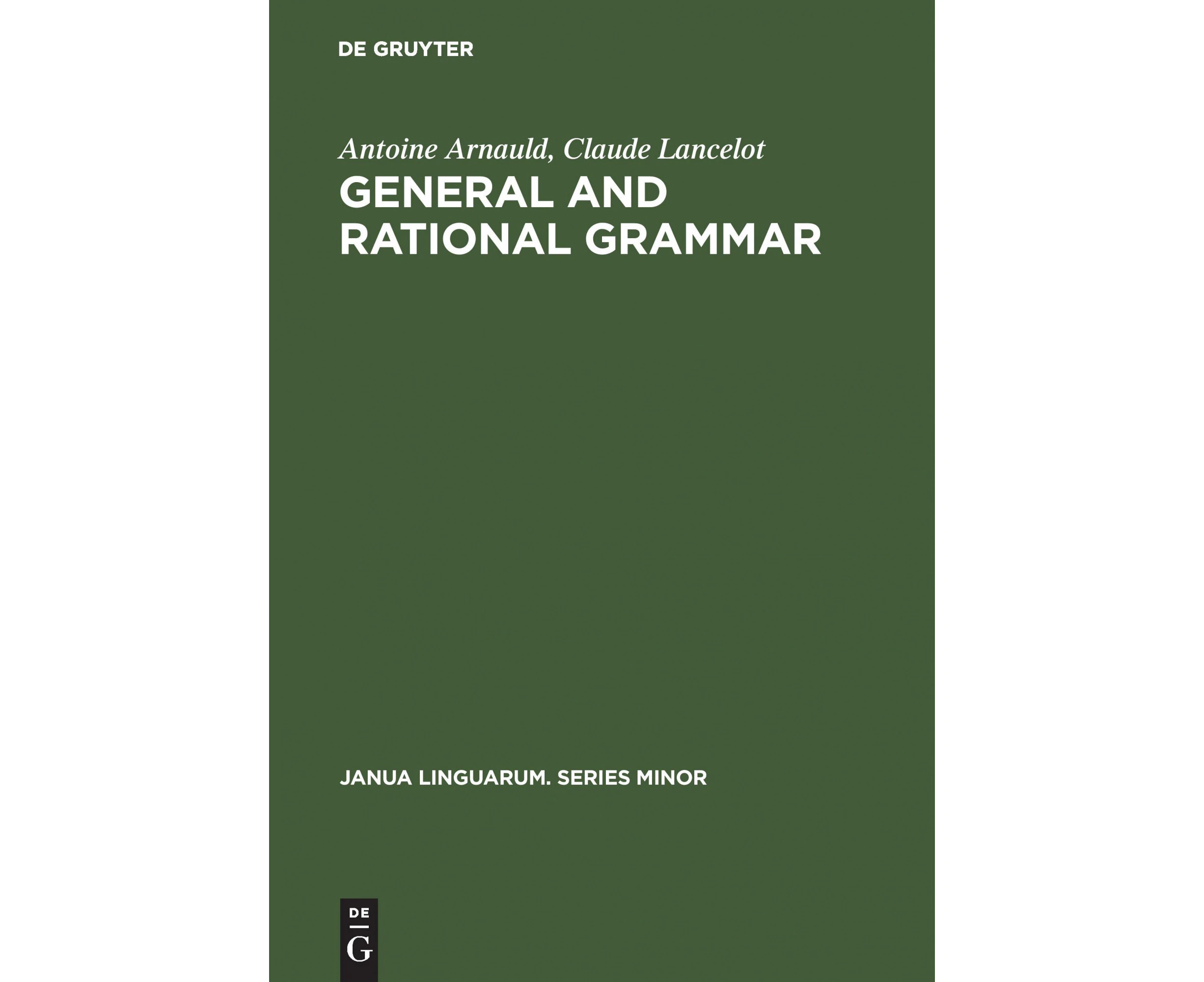 General and Rational Grammar (Janua Linguarum. Series Minor) [German]