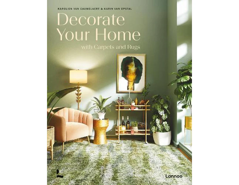 Decorate Your Home With Carpets and Rugs by Karin Van Opstal
