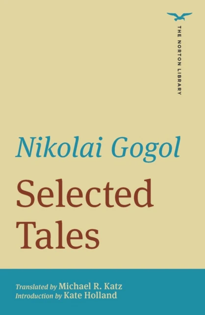 Selected Tales The Norton Library by Nikolai Gogol