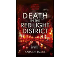 Death in the Red Light District by Anja de Jager