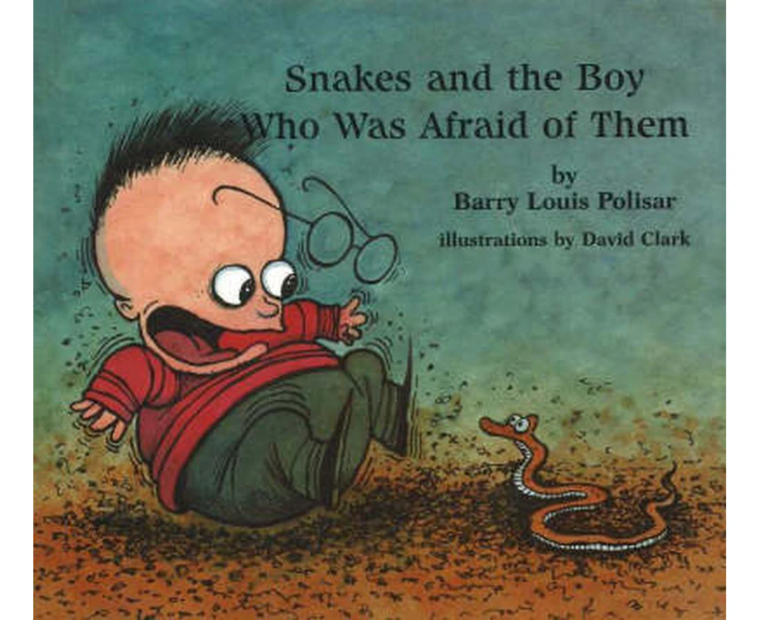 Snakes and the Boy Who Was Afraid of Them