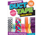 Awesome Duct Tape Projects by Choly Knight