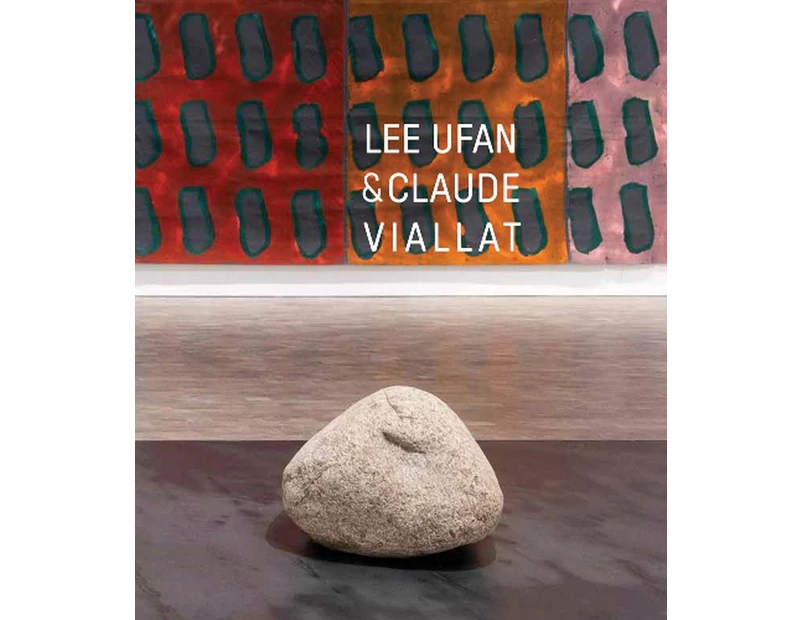 Lee Ufan & Claude Viallat