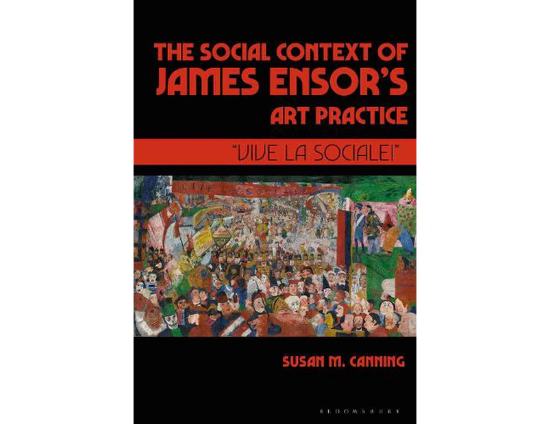 The Social Context of James Ensors Art Practice