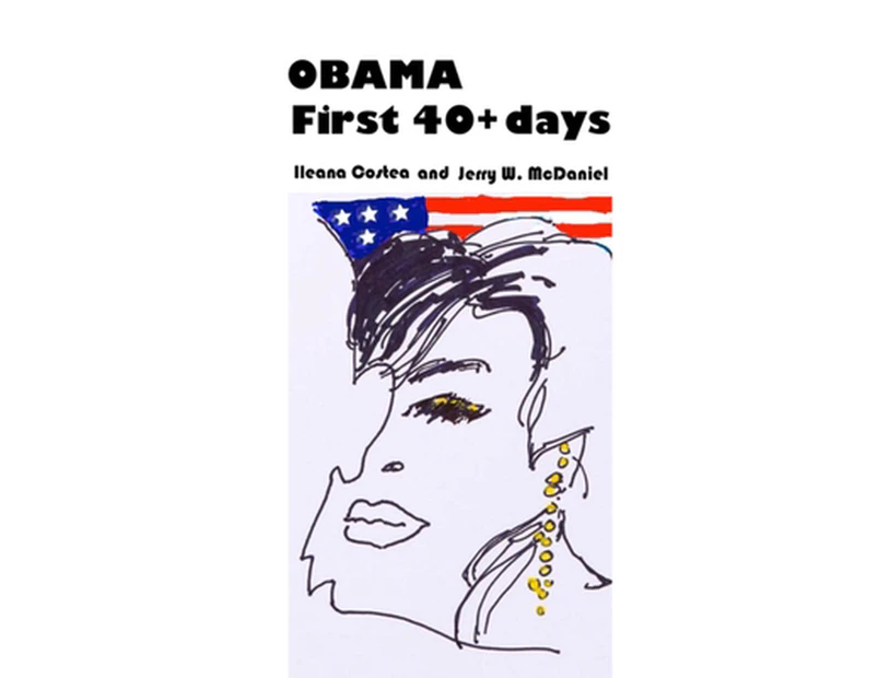 Obama First 40+ days