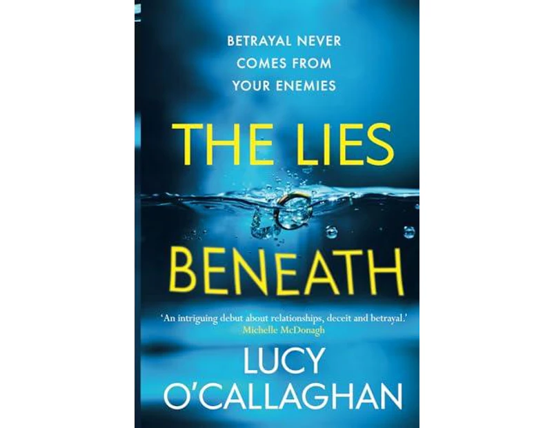 The Lies Beneath by Lucy OCallaghan