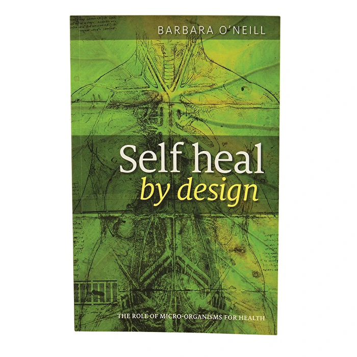 BOOKS  MISCELLANEOUS Self Heal by Design by Barbara O'Neill