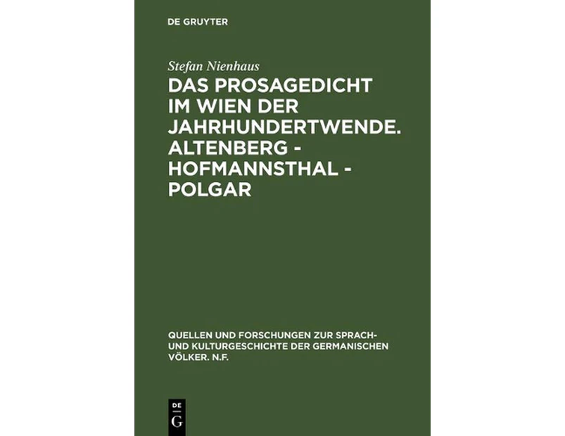 Das Prosagedicht im Wien der Jahrhundertwende. Altenberg - Hofmannsthal - Polgar