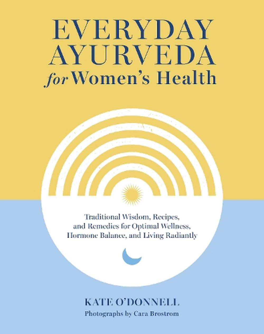 Everyday Ayurveda for Women's Health