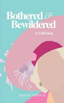 Bothered and Bewildered by Gail Young