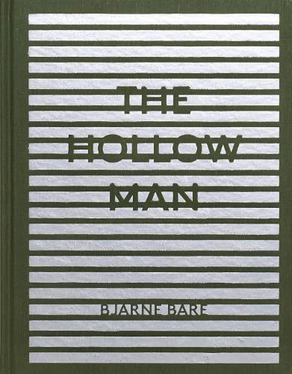 The Hollow Man by Bjarne Bare