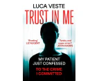 Trust In Me by Luca Veste