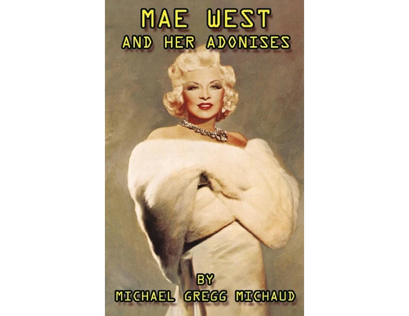 Mae West & Her Adonises (hardback)