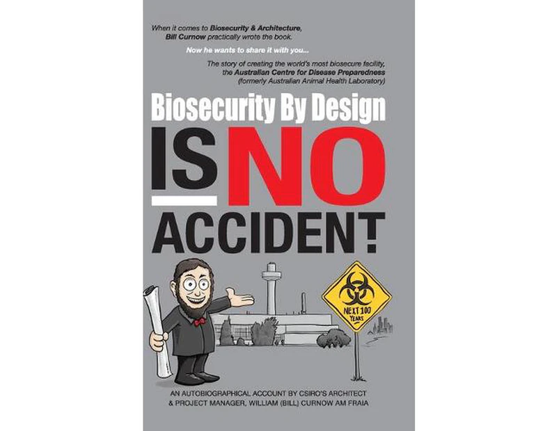 Biosecurity by Design Is No Accident