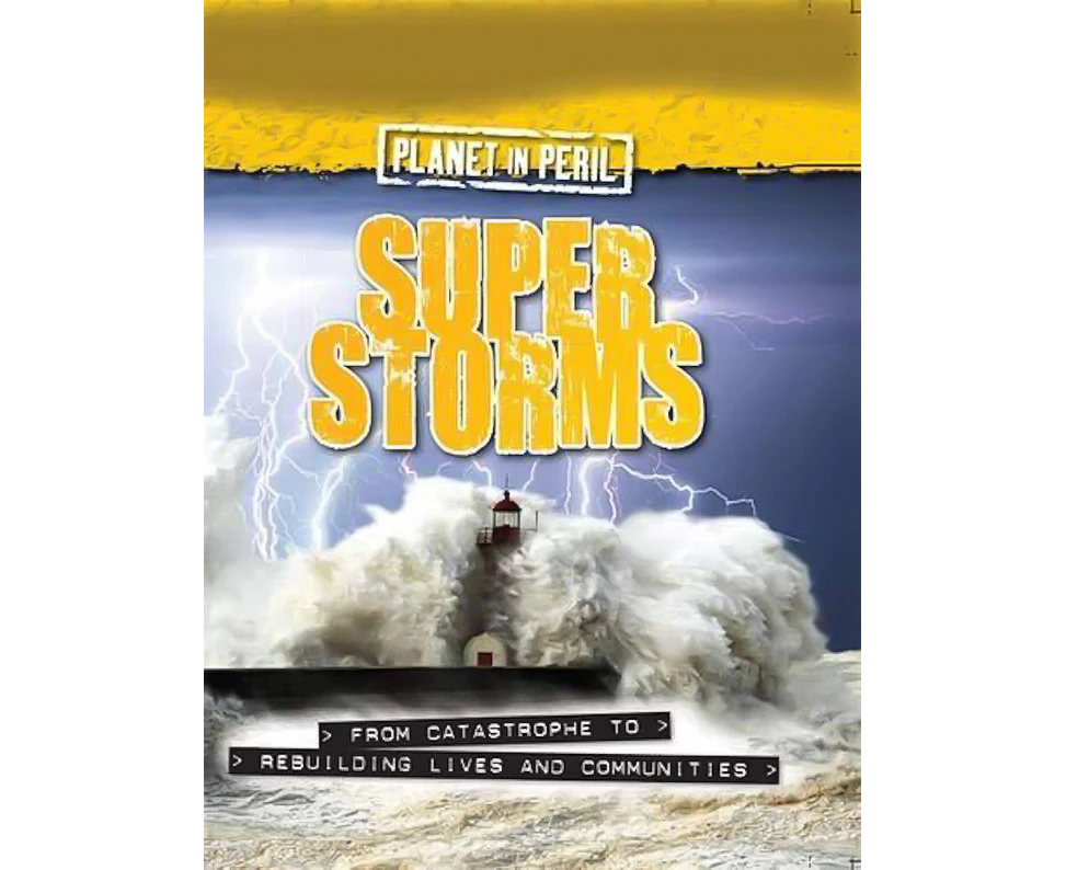 Planet in Peril: Super Storms