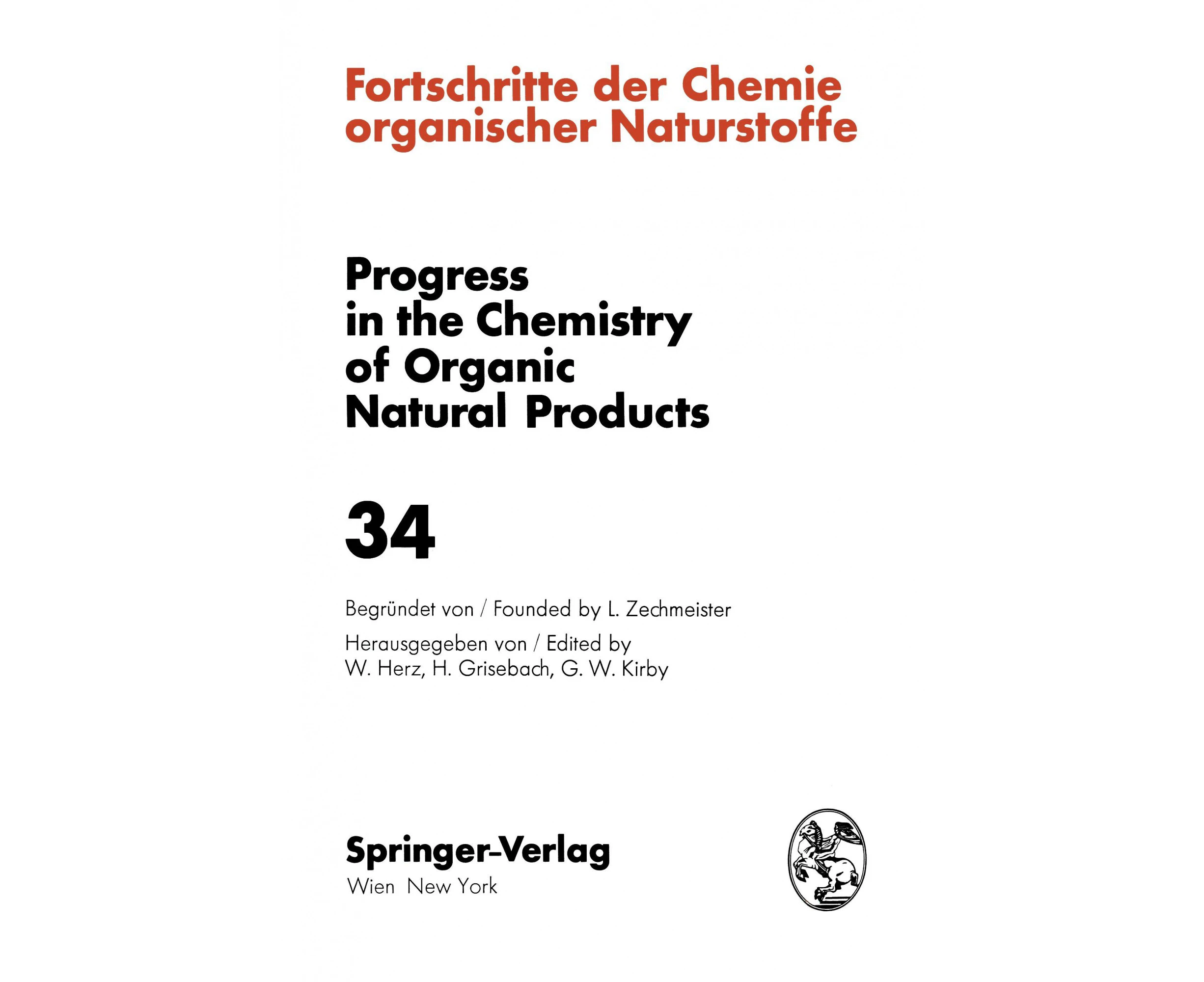 Fortschritte der Chemie Organischer Naturstoffe / Progress in the Chemistry of Organic Natural Products: 34