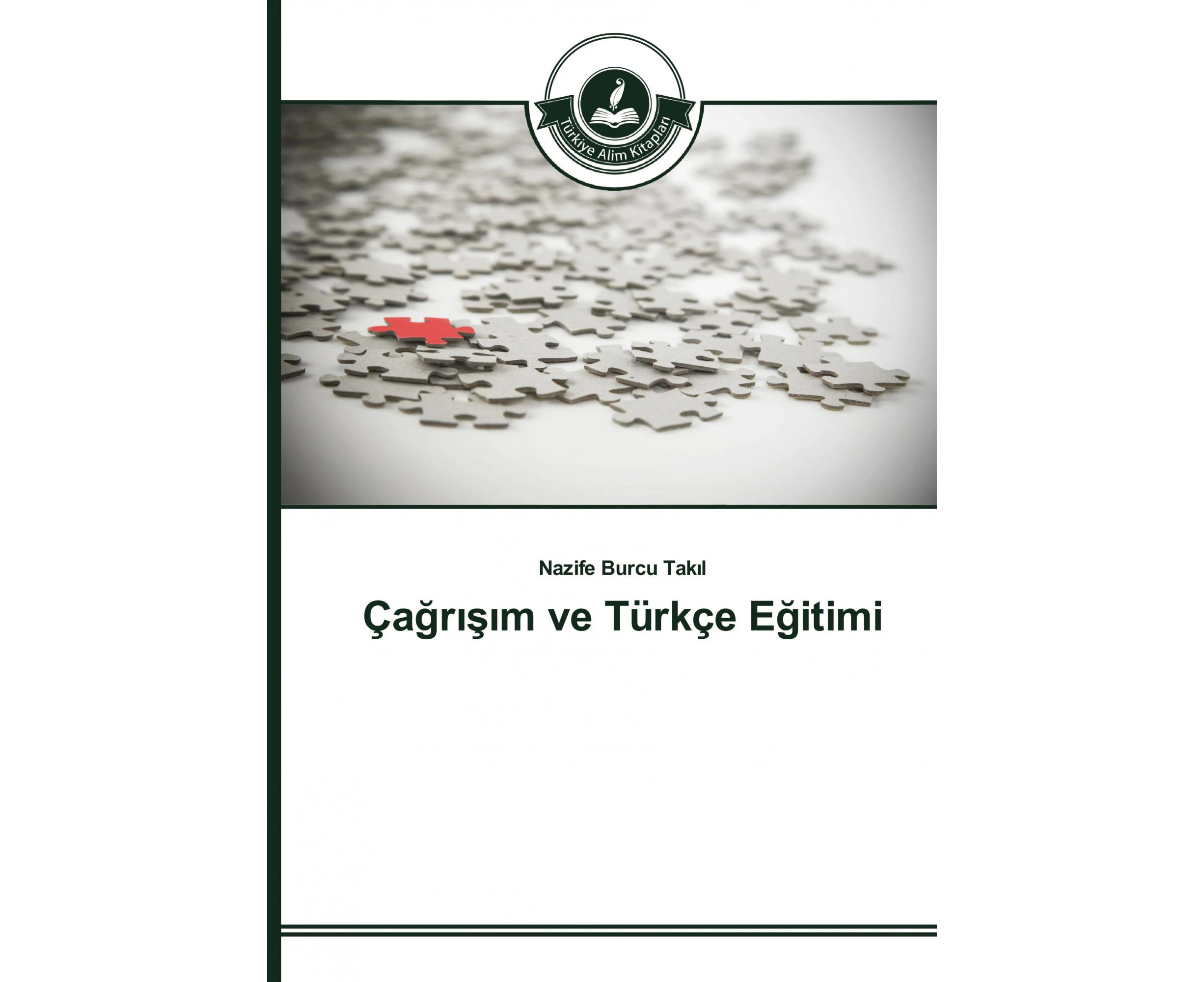 Ca&#287;r&#305;&#351;&#305;m ve Turkce E&#287;itimi [Turkish]