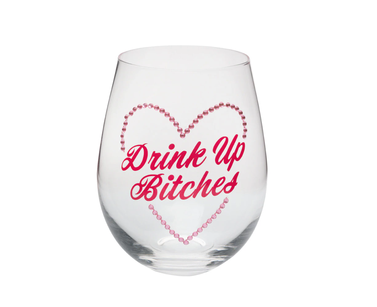 Drink Up B*tches Stemless Wine Glass