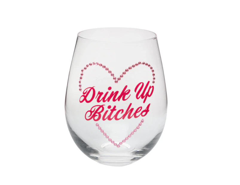 Drink Up B*tches Stemless Wine Glass