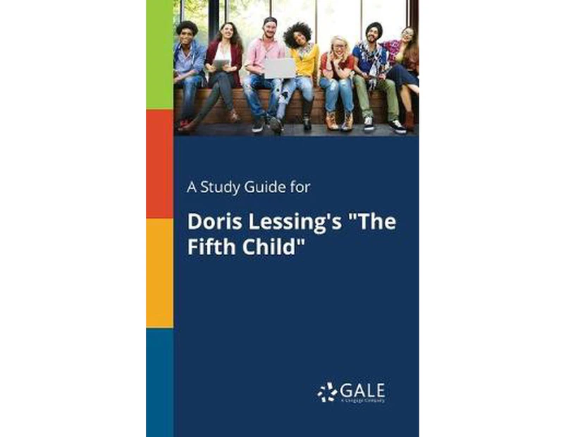 A Study Guide for Doris Lessing's "The Fifth Child"