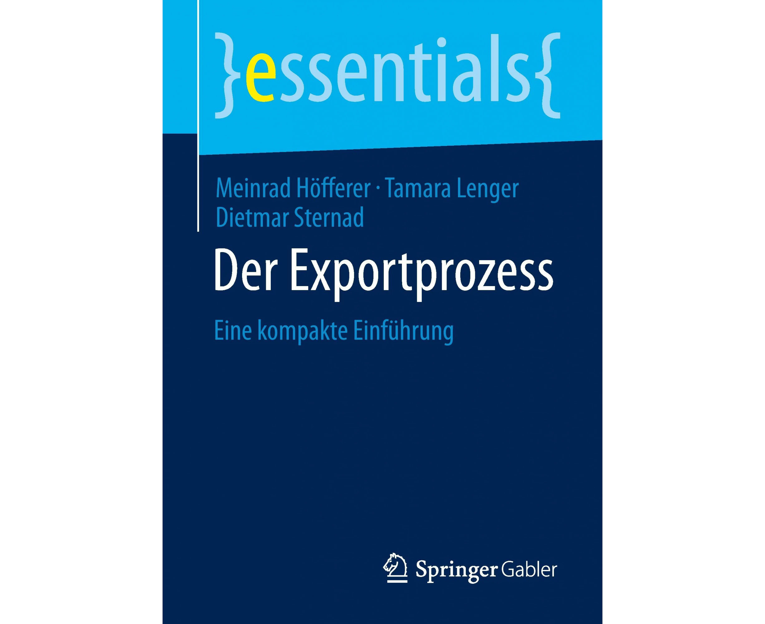 Der Exportprozess: Eine Kompakte Einfuhrung (Essentials) [German]