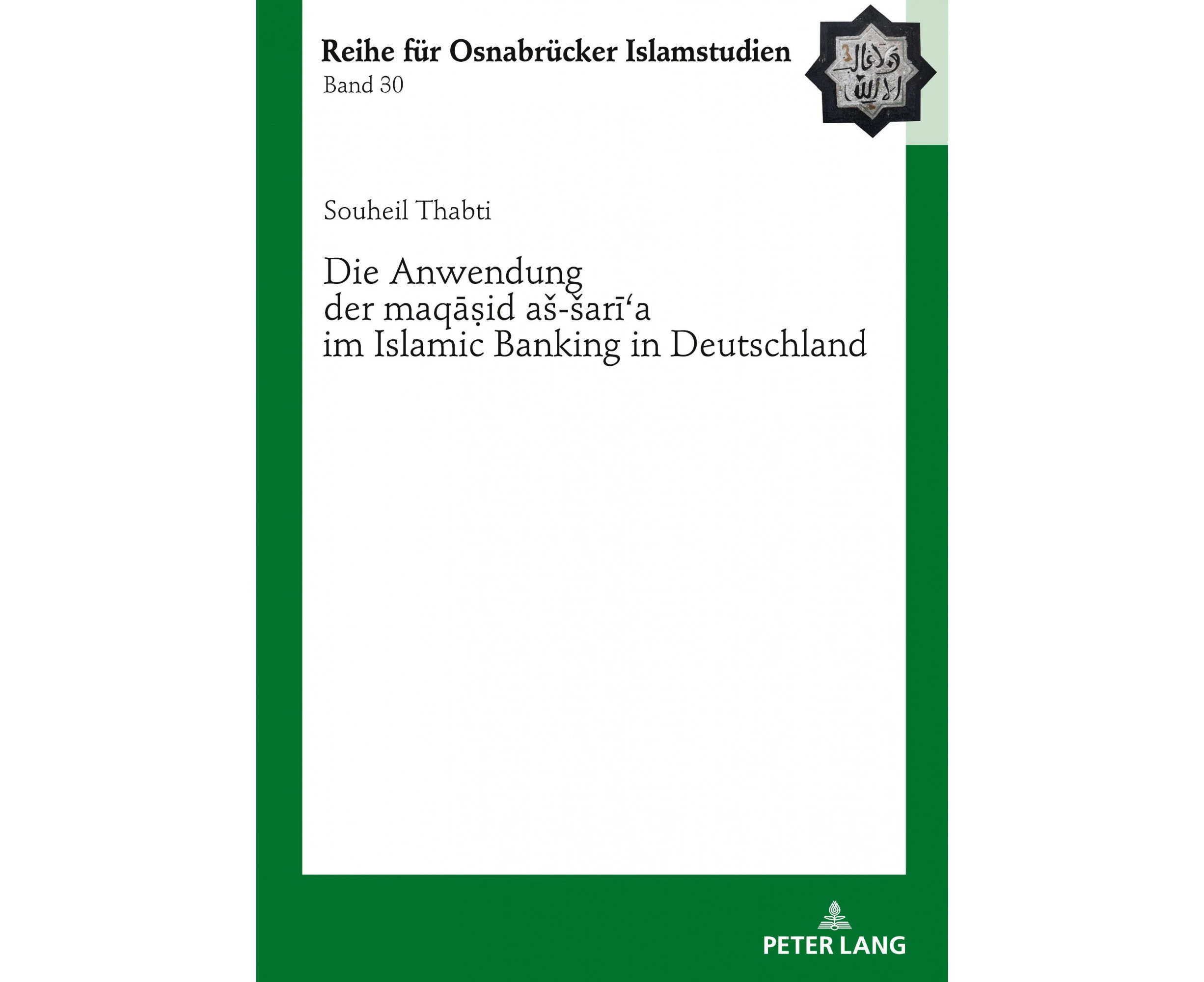 Die Anwendung Der "maq&#257;&#7779;id As-Sar&#299;&#703;a" Im Islamic Banking in Deutschland (Roi - Reihe Fur Osnabrucker Islamstudien) [German]