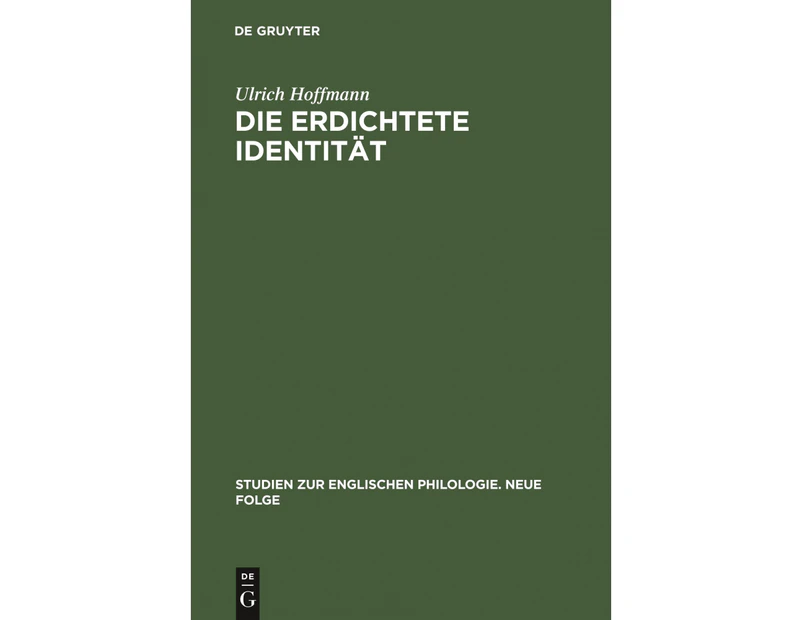 Die Erdichtete Identitat (Studien Zur Englischen Philologie) [German]