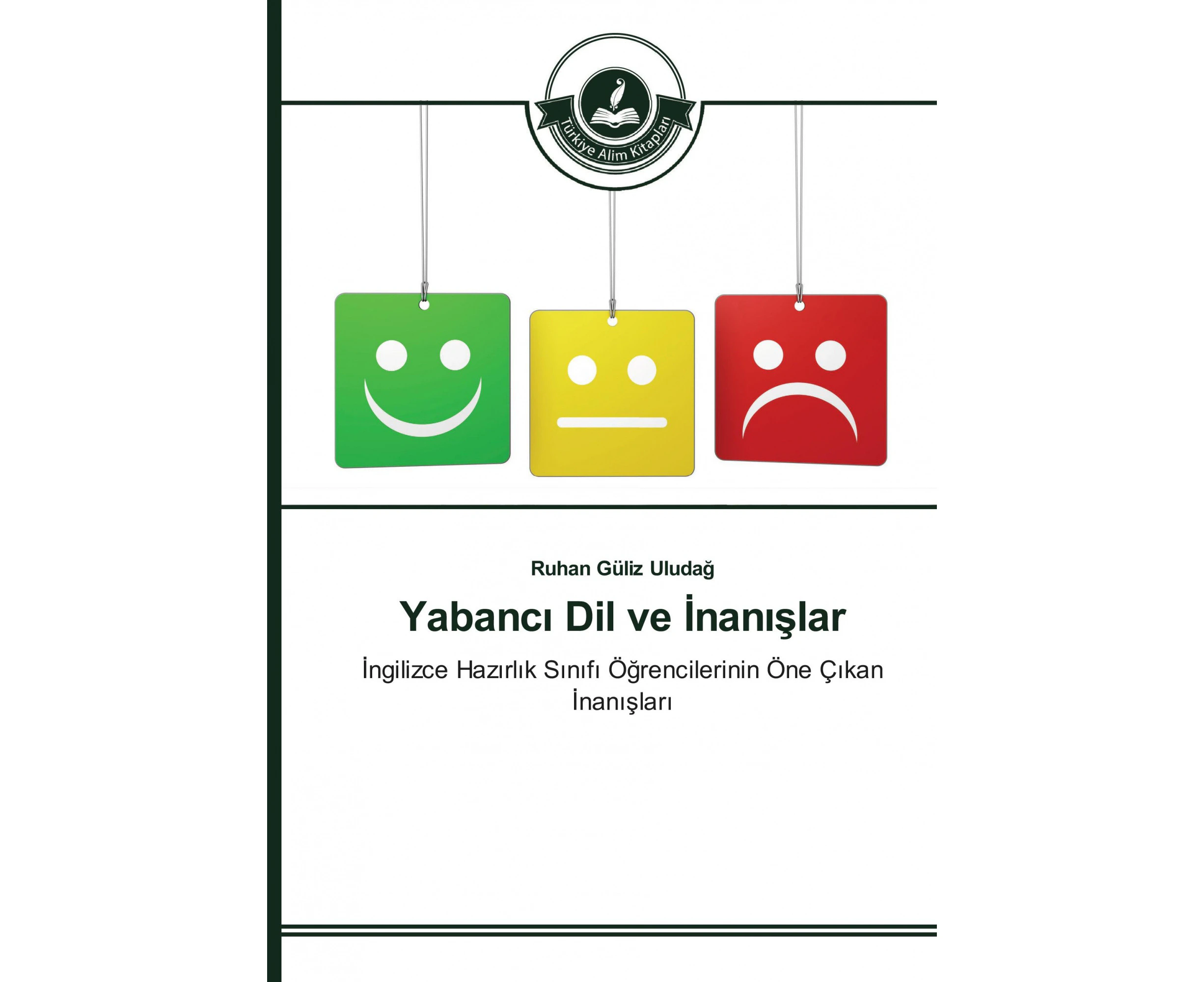 Yabanc&#305; Dil ve &#304;nan&#305;&#351;lar [Turkish]