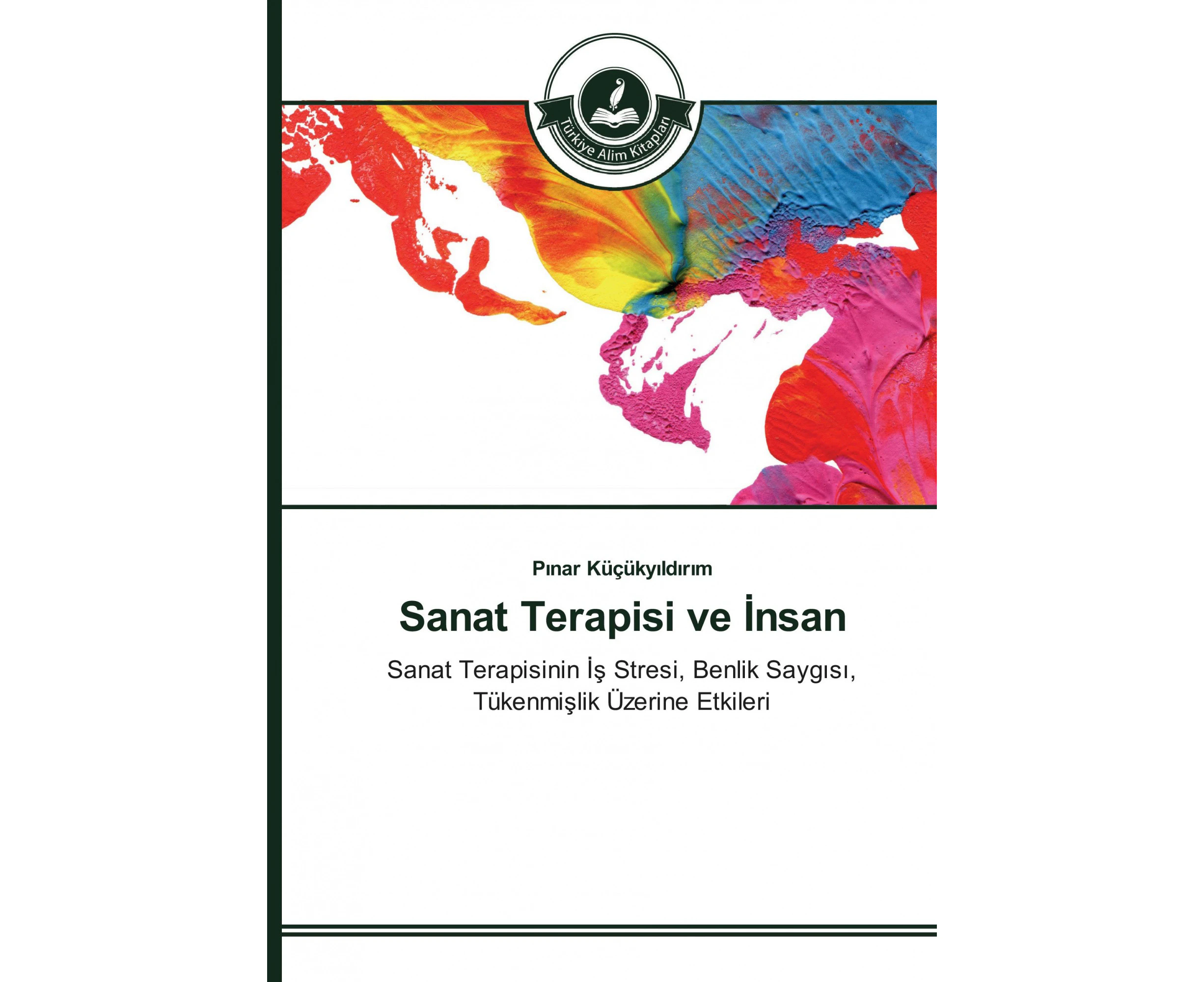 Sanat Terapisi ve &#304;nsan [Turkish]