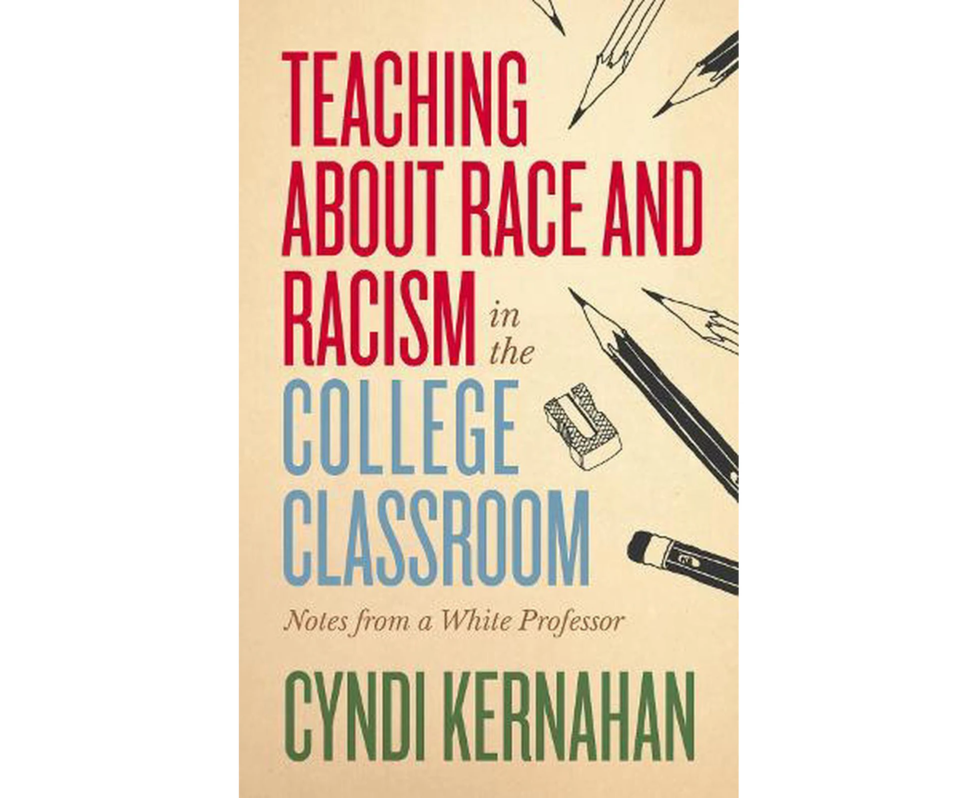 Teaching About Race and Racism in the College Classroom