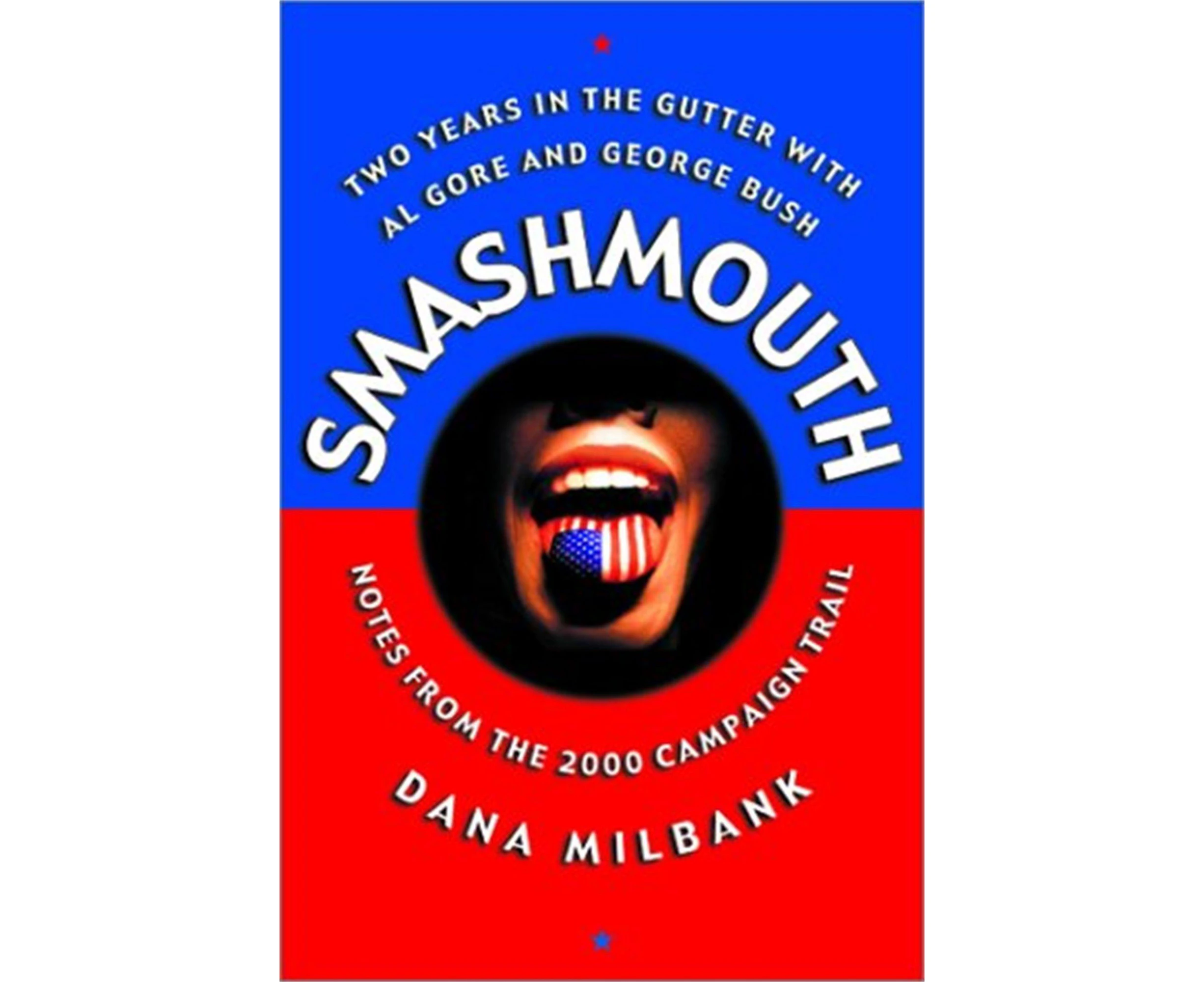 Smashmouth: How I Learned to Stop Worrying and be Negative on the Campaign Trail