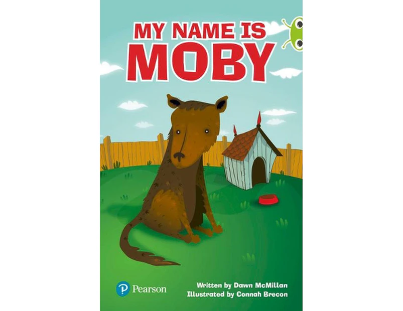 Bug Club Independent Fiction Year Two Lime Plus A My Name is Moby