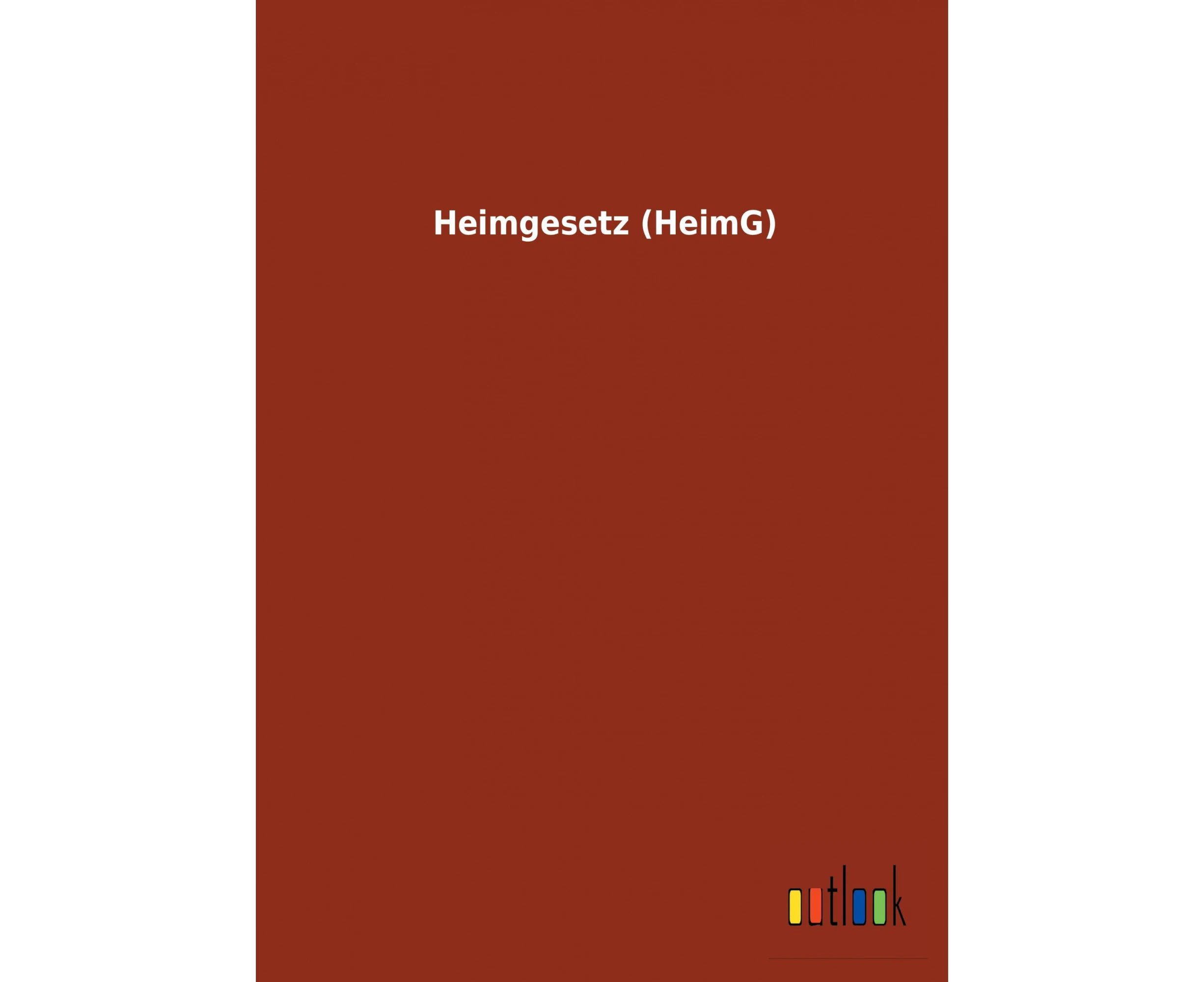 Heimgesetz (Heimg) [German]