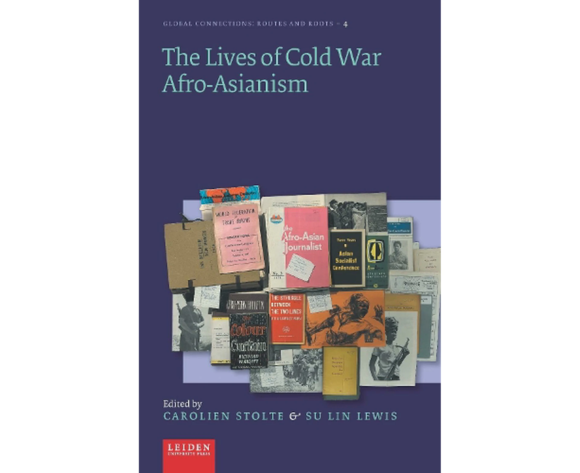 The Lives of Cold War Afro-Asianism