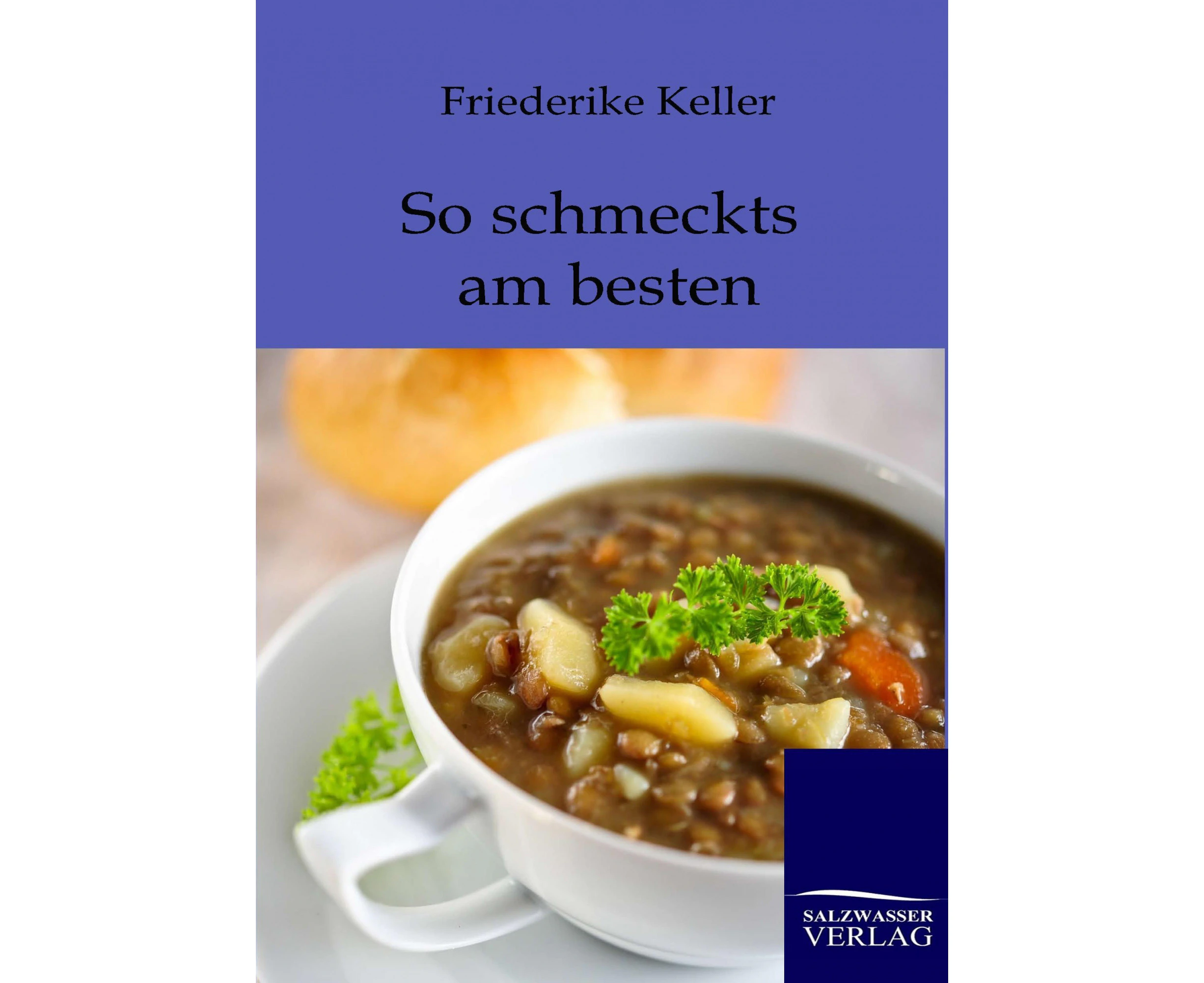 So schmeckts am besten [German]