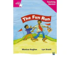 Rigby Star Phonic Guided Reading Pink Level: The Fun Run Teaching Version