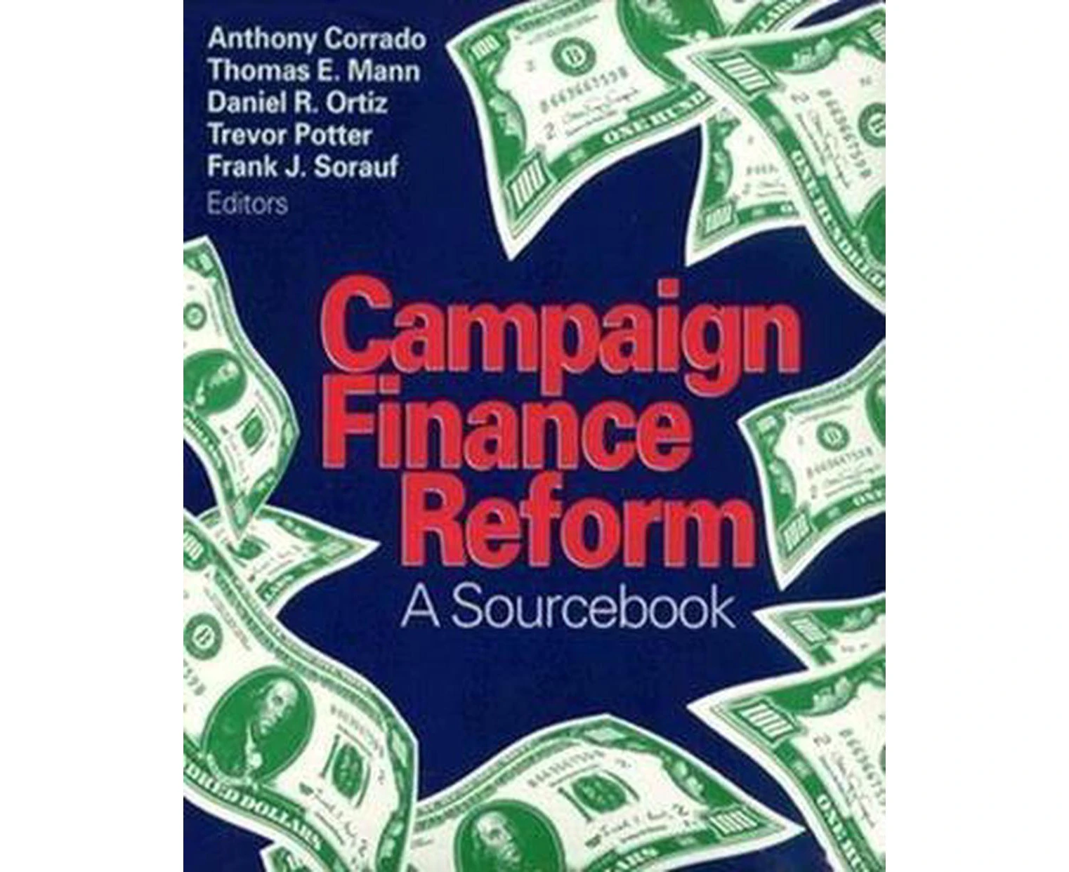 Campaign Finance Reform: A Sourcebook