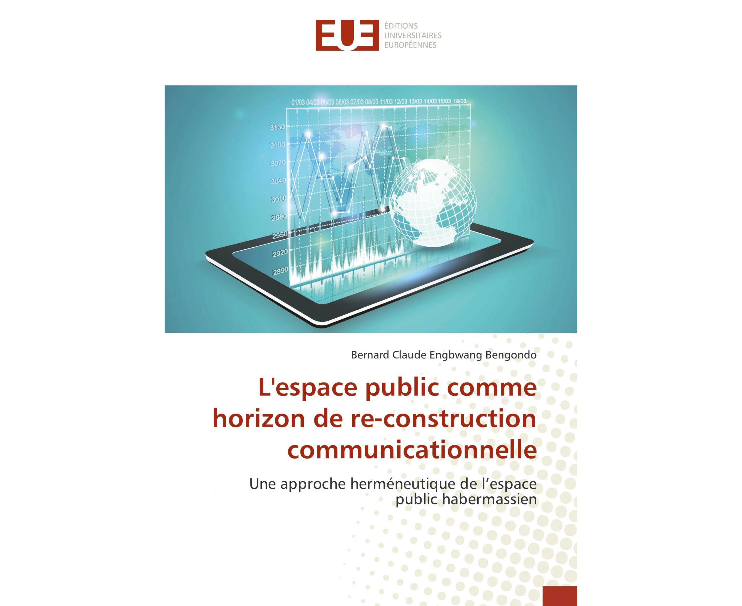 L'Espace Public Comme Horizon de Re-Construction Communicationnelle (Omn.Univ.Europ.) [French]