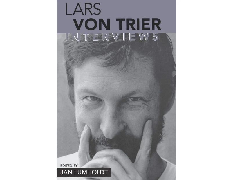 Lars von Trier: Interviews (Conversations with Filmmakers Series) Paperback