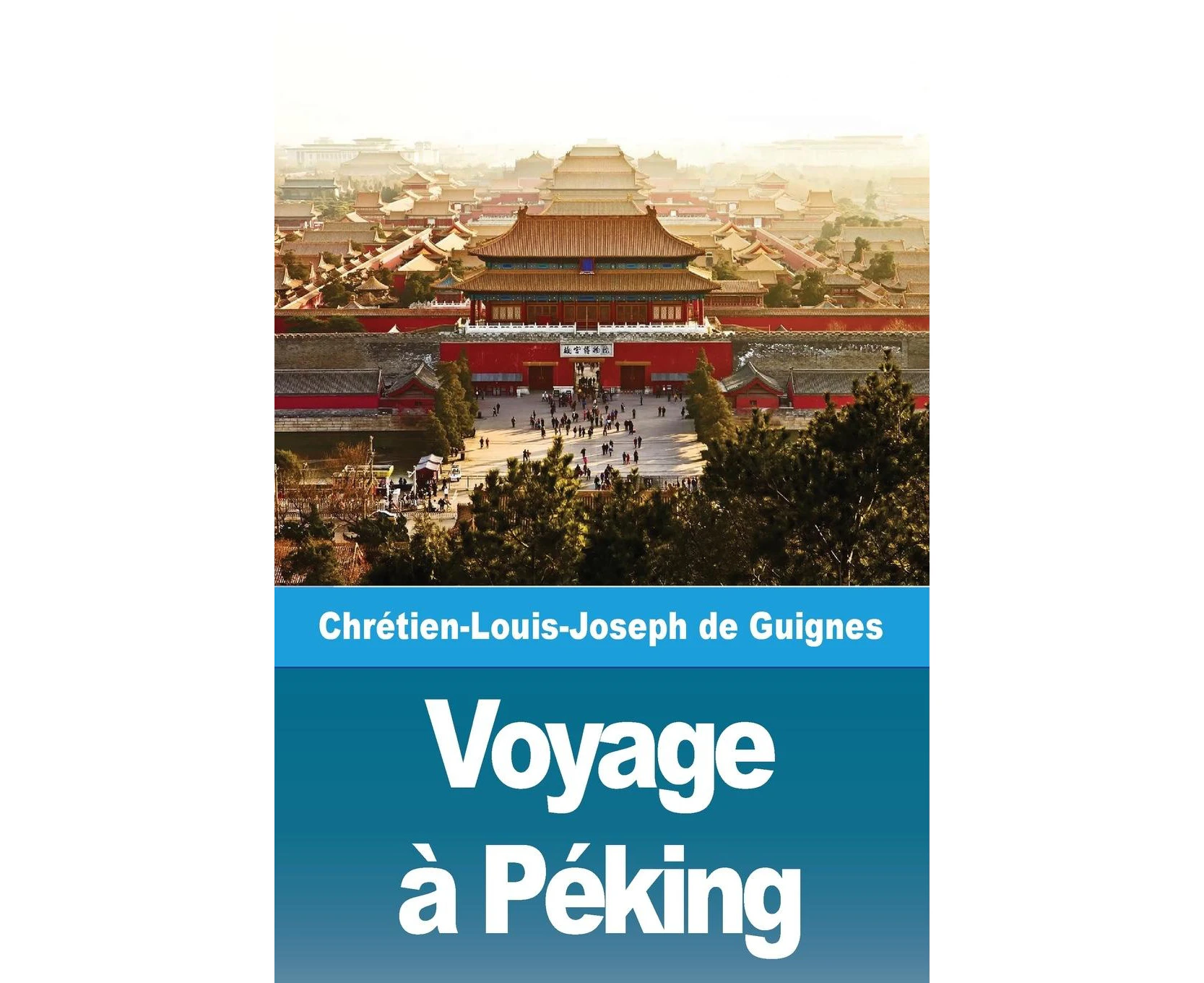 Voyage à Péking [French]