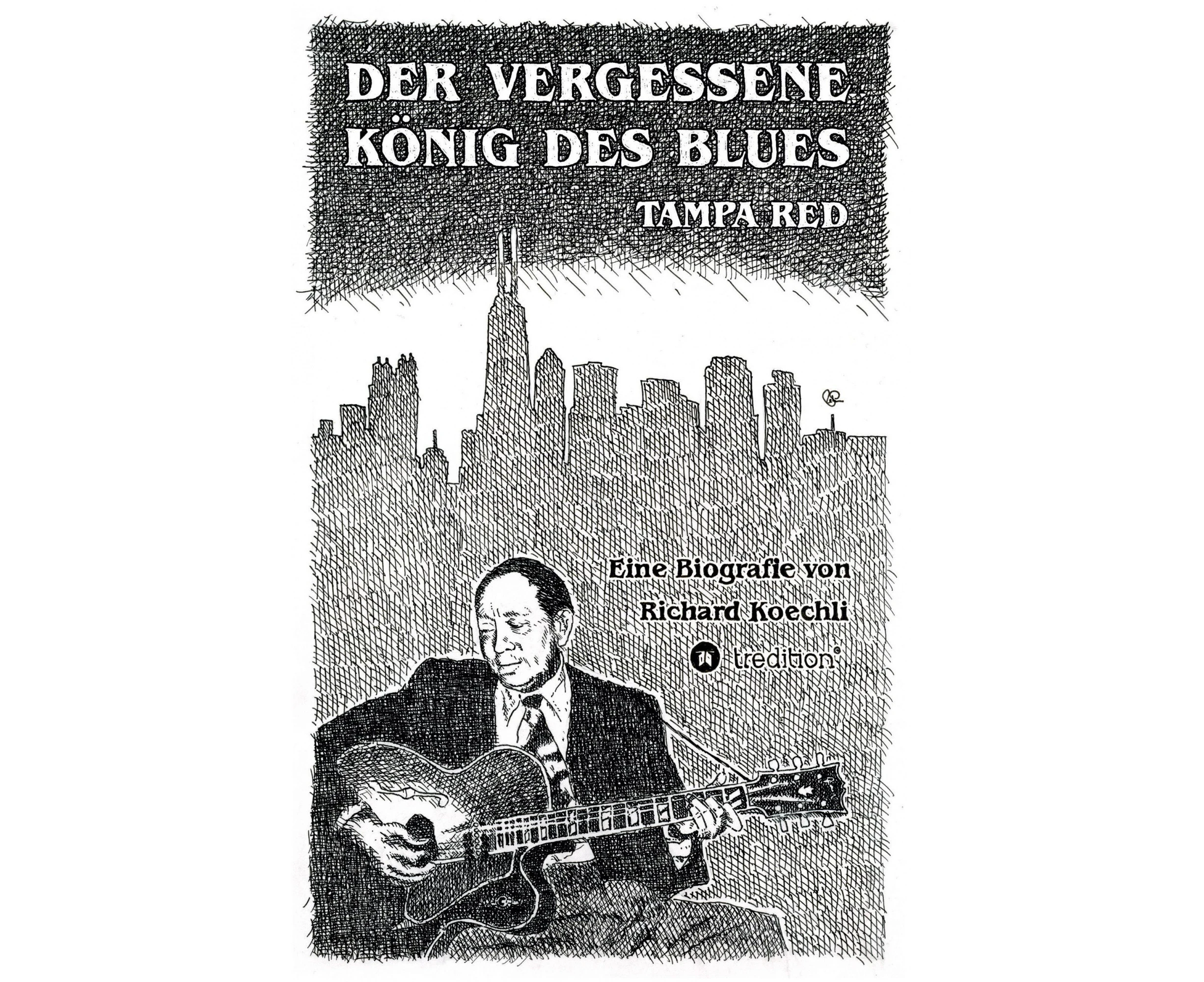 Der vergessene König des Blues - Tampa Red [German]