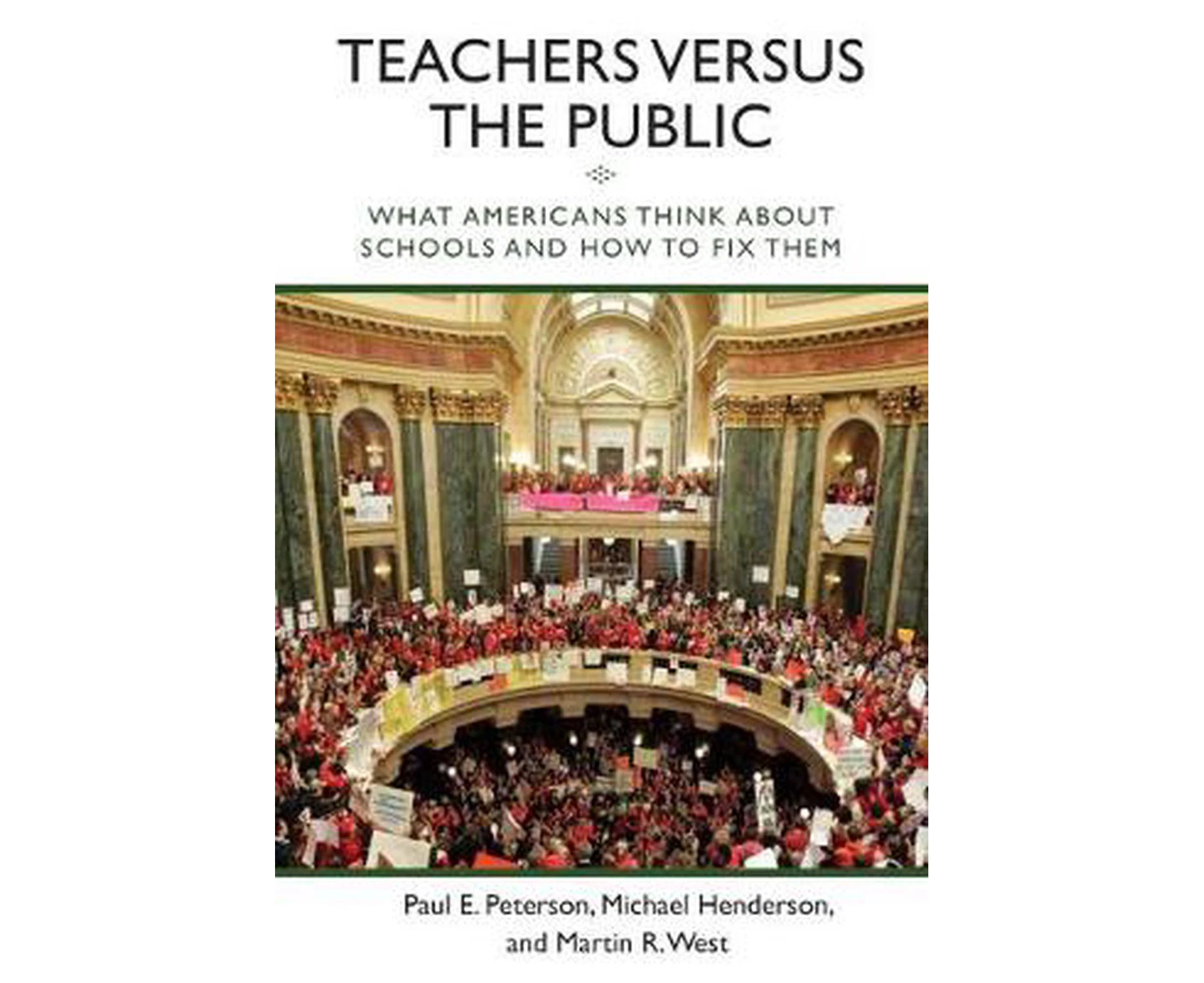 Teachers Versus the Public: What Americans Think about Schools and How to Fix Them