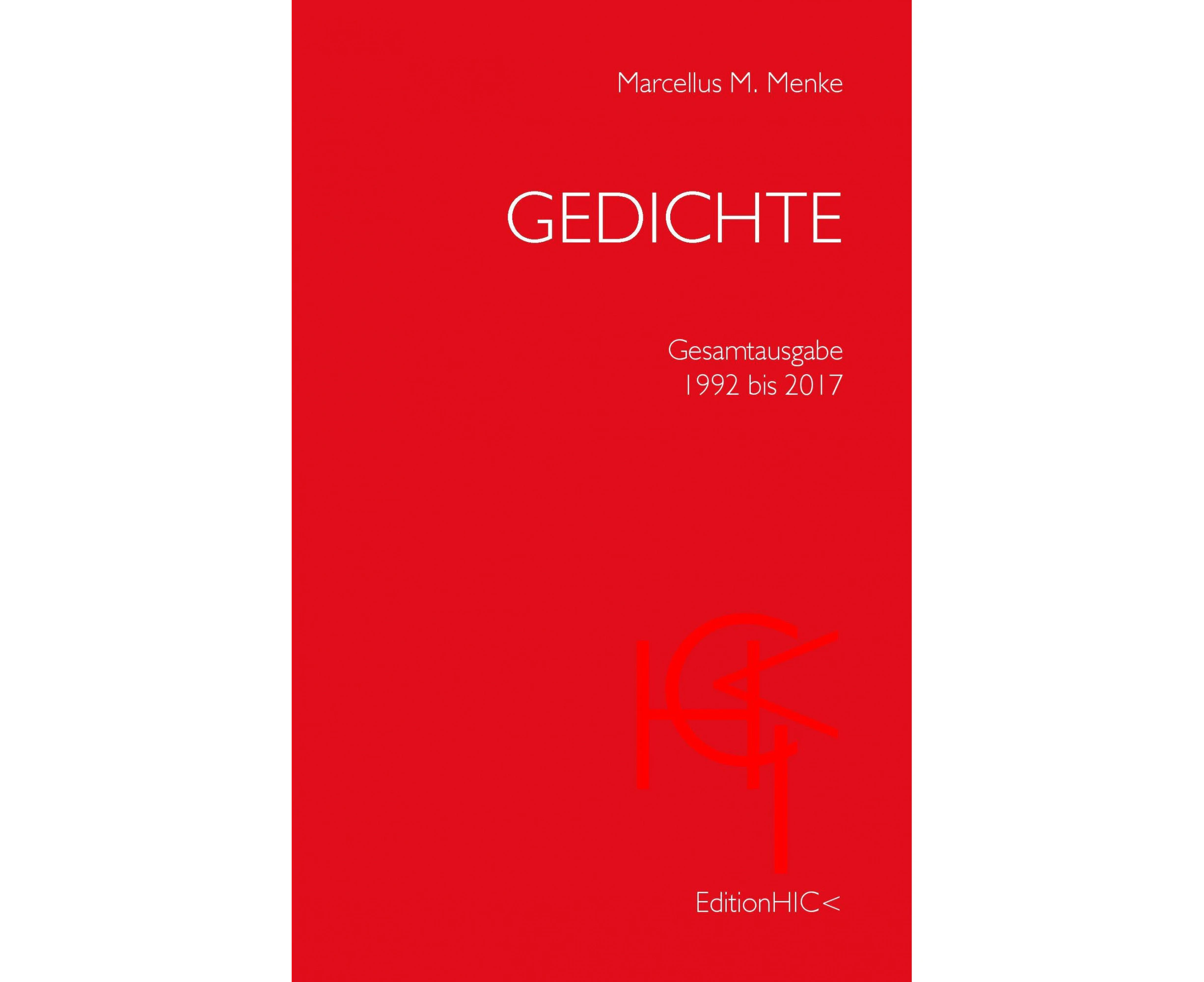 Gedichte: Gesamtausgabe 1992 bis 2017 [German]