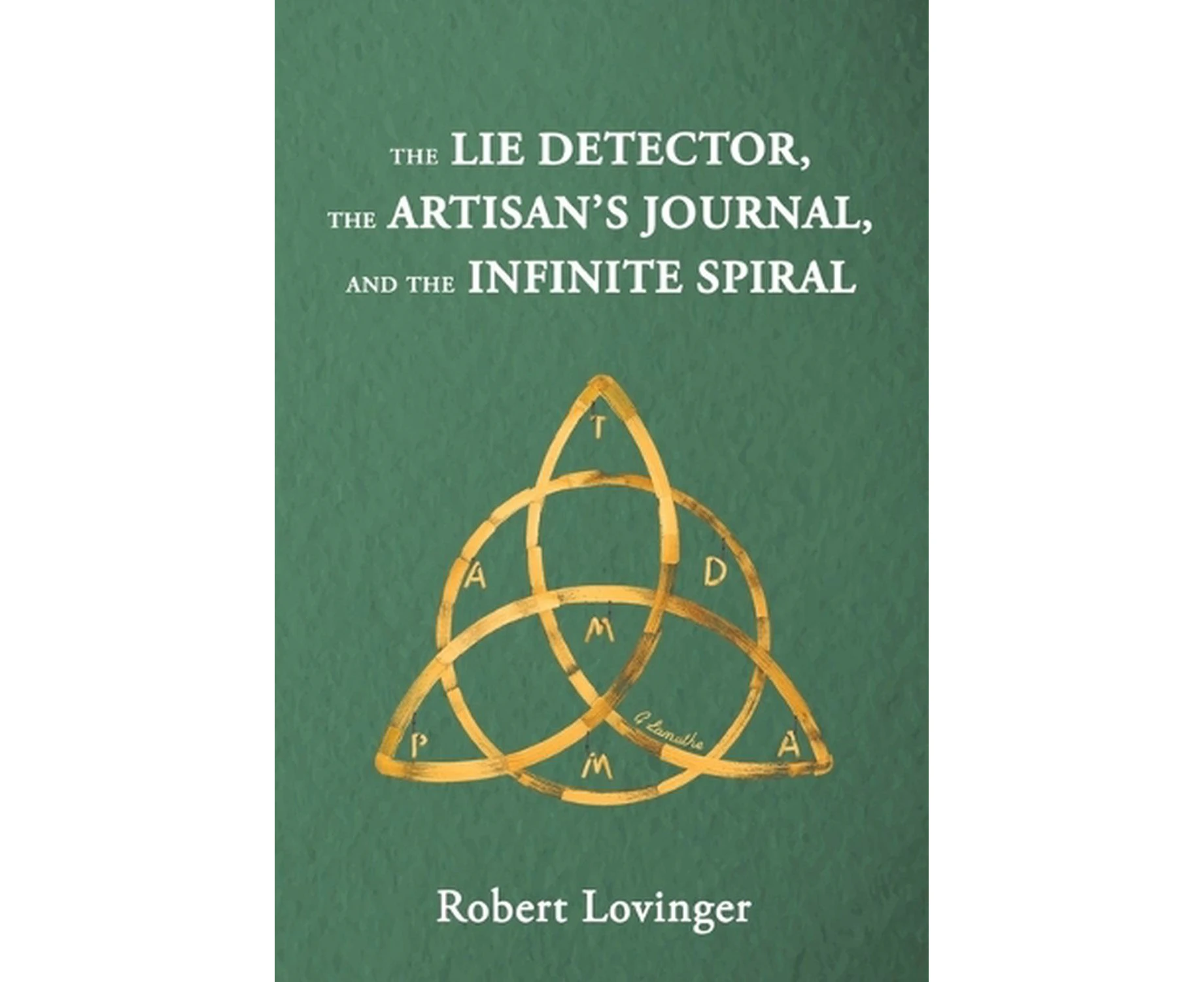 The Lie Detector, the Artisan's Journal, and the Infinite Spiral