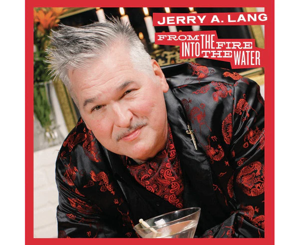 Jerry A. Lang - From the Fire Into the Water  [VINYL LP] Explicit USA import